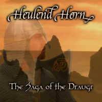 Heulend Horn : The Saga of Draugr